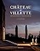 Ch&Atilde;&cent;teau de Villette: The Splendor of French Decor