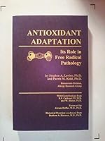 Antioxidant Adaptation: Its Role in Free Radical Pathology 0961463007 Book Cover