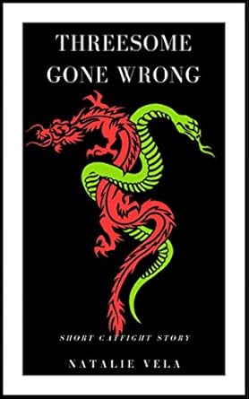 Threesome gone wrong: A short catfight story - Kindle edition by Vela