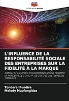 L'Influence de la Responsabilité Sociale Des Entreprises Sur La Fidélité À La Marque 6205315521 Book Cover