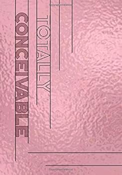 Paperback Totally Conceivable Book