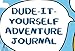 Dude-It-Yourself Adventure Journal (Adventure Time)