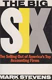 The big six: The selling out of America's top accounting firms - STEVENS MARK' 'STEVENS CAROL BLOOM 