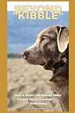 Beyond Kibble: How a Silver Lab Named Abby Thaught Me to Question Everything