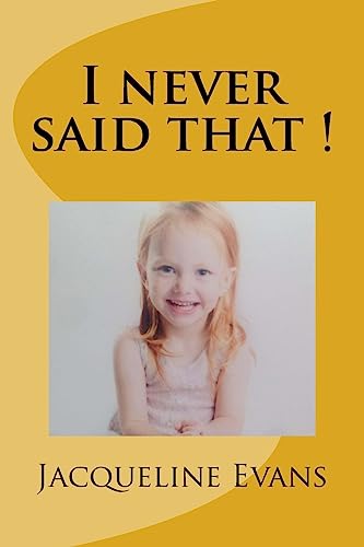 I never said that !