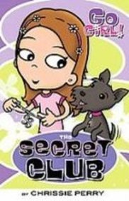 The Secret Club (Go Girl!) 1435211383 Book Cover