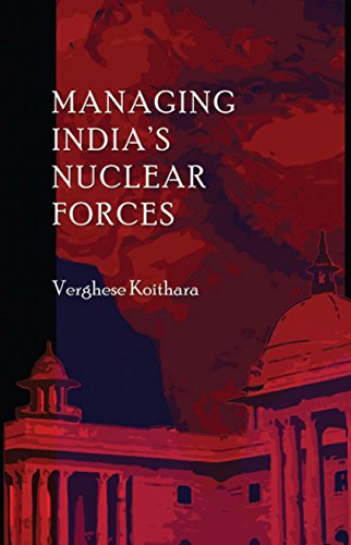 Managing India's Nuclear Forces view 2