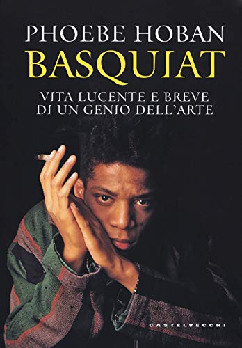 Basquiat: Vita lucente e breve di un genio dell’arte