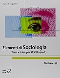 elementi di sociologia. temi e idee per il xxi secolo