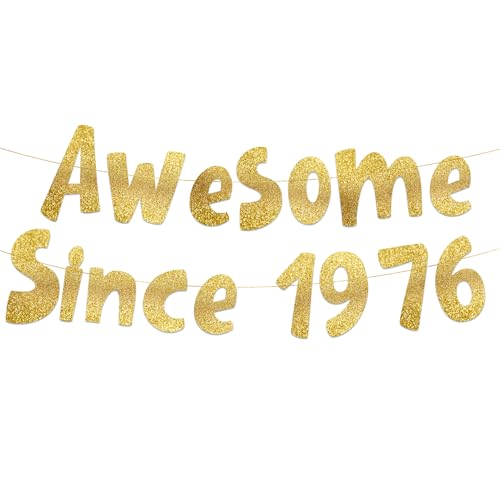 Pre-Strung Awesome Since 1976 Gold Glitter Banner - Funny 50th Birthday and Anniversary Decorations for Men and Women - Party Supplies Bunting Gifts and Wall Decorations