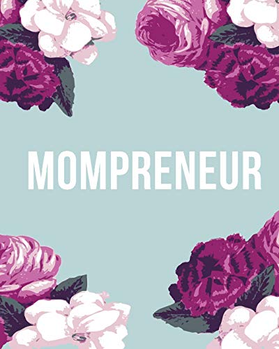 Mompreneur: Bullet Grid Journal, 150 Dot Grid Pages, 8"x10", Professionally Designed