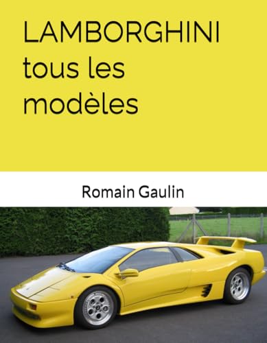  LAMBORGHINI tous les modèles