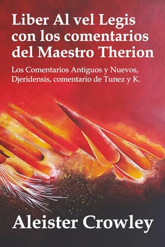 Liber AL vel Legis con los Comentarios del Maestro Therion