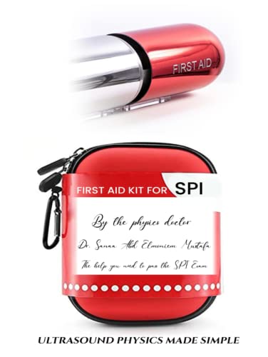 Paramount Publisher Mustafa, Dr. Sanaa Elmoniem First Aid Kit For Spi: Ultrasound Physics Made Simple cover