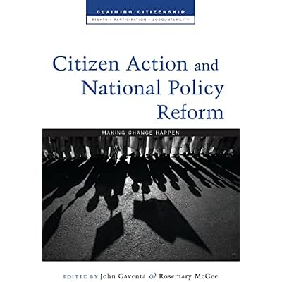 Citizen Action and National Policy Reform: Making Change Happen