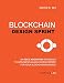 Blockchain Design Sprint Workbook: Implement an Agile Design Sprint for Your Blockchain Business