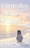 flipper sanremo  Flipp der kleine Pinguin (German Edition)