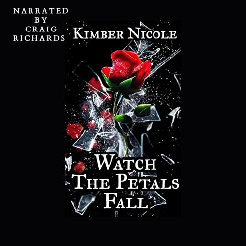 Watch the Petals Fall by Kimber Nicole episode artwork