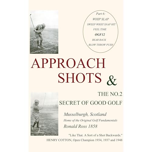 APPROACH SHOTS &amp;amp; THE NO.2 SECRET OF GOOD GOLF by Ronald Ross episode artwork