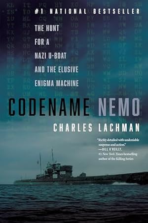 Codename Nemo: The Hunt for a Nazi U-Boat and the Elusive Enigma Machine