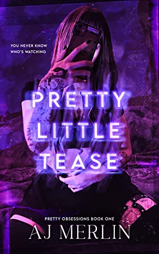 Pretty Little Tease (Pretty Obsessions Book 1) by [AJ Merlin]