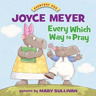 Every Which Way to Pray Audiolibro Por Joyce Meyer arte de portada