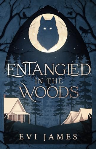 Entangled In The Woods (The North Woods)