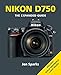 Price comparison product image Nikon D750 (The Expanded Guide) (Expanded Guides)