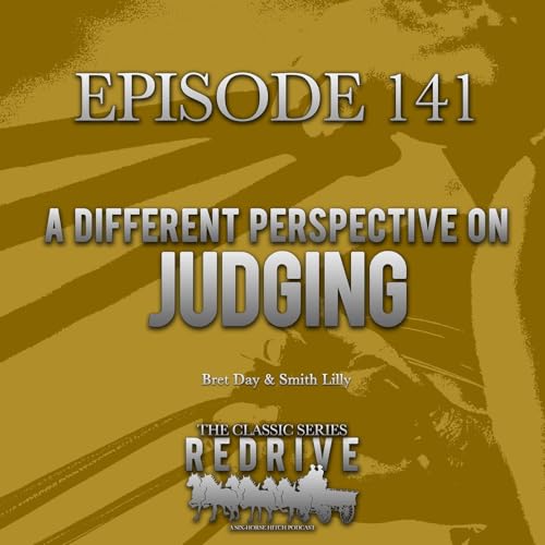 #141 A Different Perspective on Judging - Bret Day & Smith Lilly