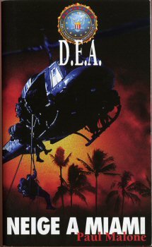 DEA, Tome 1 : Neige à Miami