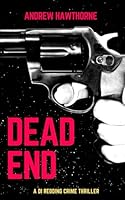 Dead End: A DI Redding Crime Thriller B0F1LFYCN7 Book Cover