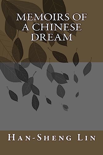 Memoirs of A Chinese Dream 1511631910 Book Cover