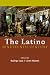The Latino Nineteenth Century: Archival Encounters in American Literary History (America and the Long 19th Century)