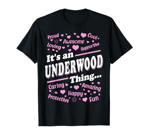 It's an Underwood Thing Proud Family Surname Underwood T-Shirt