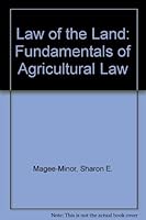 Law of the Land: Fundamentals of Agricultural Law 0971100934 Book Cover