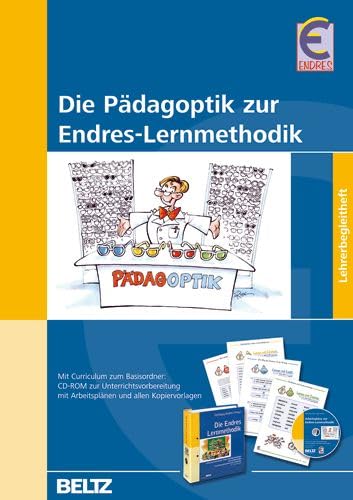Die Pädagoptik zur Endres-Lernmethodik: Mit Curriculum zum Basisordner: CD-ROM zur Unterrichtsvorbereitung mit Arbeitsplänen und allen Kopiervorlagen (Beltz Praxis)