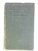 A Manual of Modern Scholastic Philosophy: Volume I Cosmology, Psychology, Epistemology (Criteriology), General Metaphysics (Ontology) B002MCB2A6 Book Cover