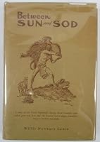 BETWEEN SUN AND SOD. B0032FENXA Book Cover