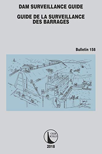 Preisvergleich Produktbild Dam Surveillance Guide (Icold Bulletins, Band 158)