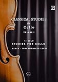  Classical Studies for Cello, Vol. 1: Twelve Solo Studies for Cello (English Edition)