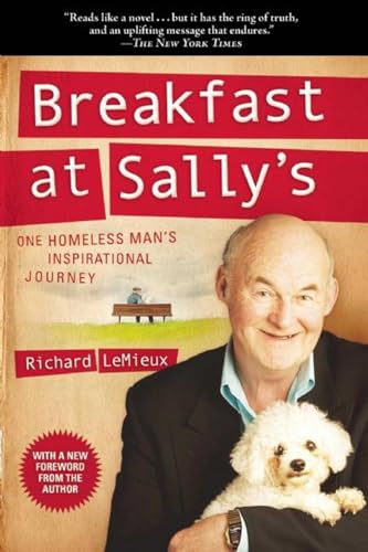 Breakfast At Sally'S: One Homeless Man'S Inspirational Journey