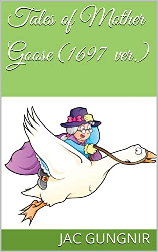 Tales of Mother Goose (1697 ver.)