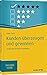 Produktbild Kunden überzeugen und gewinnen: Verkaufen für Nicht-Verkäufer (Haufe TaschenGuide)