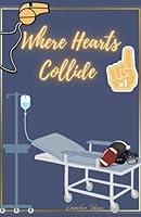 Where Hearts Collide (Where Hearts Belong) 0992025249 Book Cover