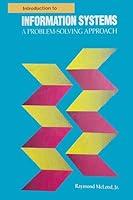 Introduction to information systems: A problem-solving approach 002379464X Book Cover