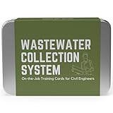 Wastewater Collection System: On-the-Job Training Cards for Civil Engineers with Real-World Concepts, Descriptions, Photos and Diagrams