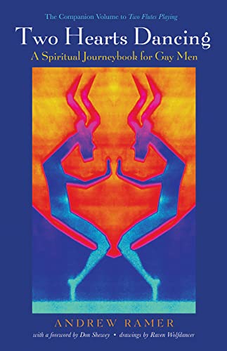 Two Hearts Dancing: A Spiritual Journeybook for Gay Men: The Companion Volume to Two Flutes Playing