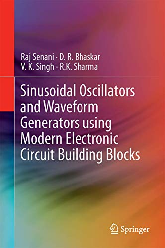 Sinusoidal Oscillators and Waveform Generators using Modern Electronic Circuit Building Blocks view 2