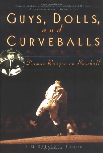 Guys, Dolls, and Curveballs: Damon Runyon on Baseball