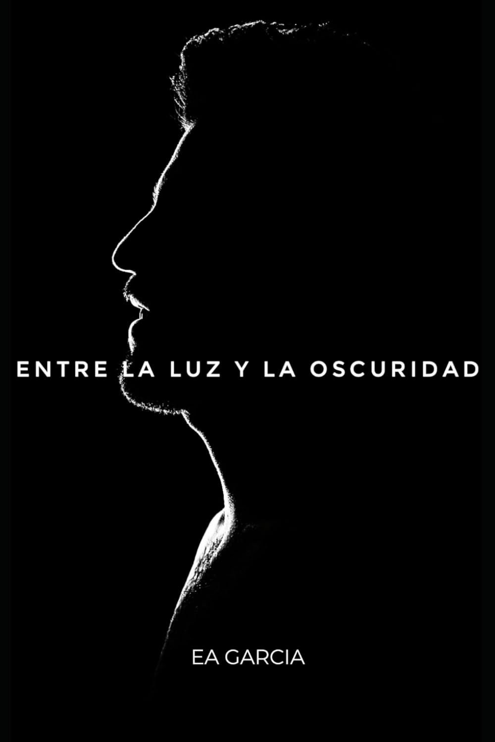 ENTRE LA LUZ Y LA OSCURIDAD